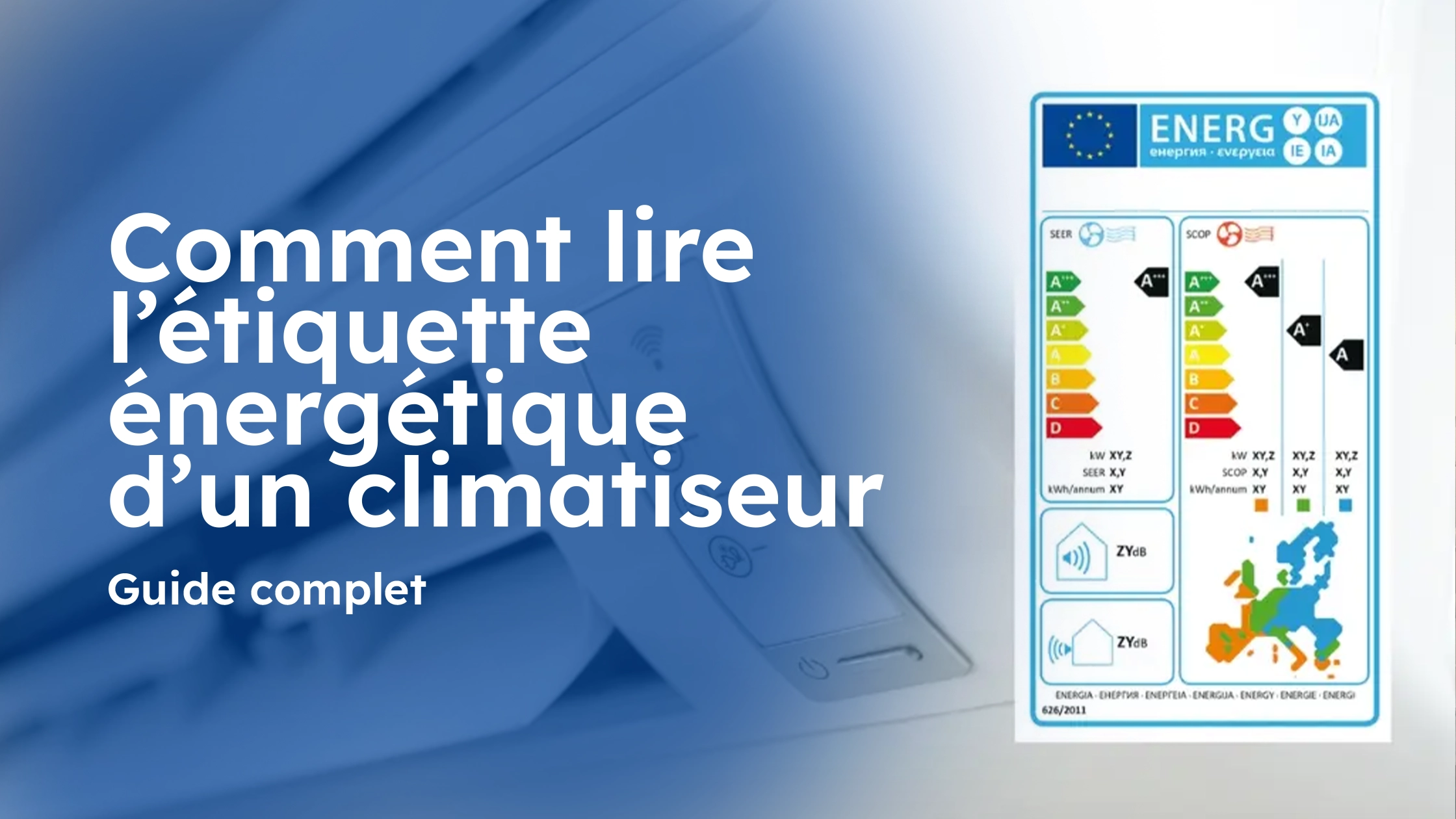Comment lire l’étiquette énergétique climatiseur Maroc ?