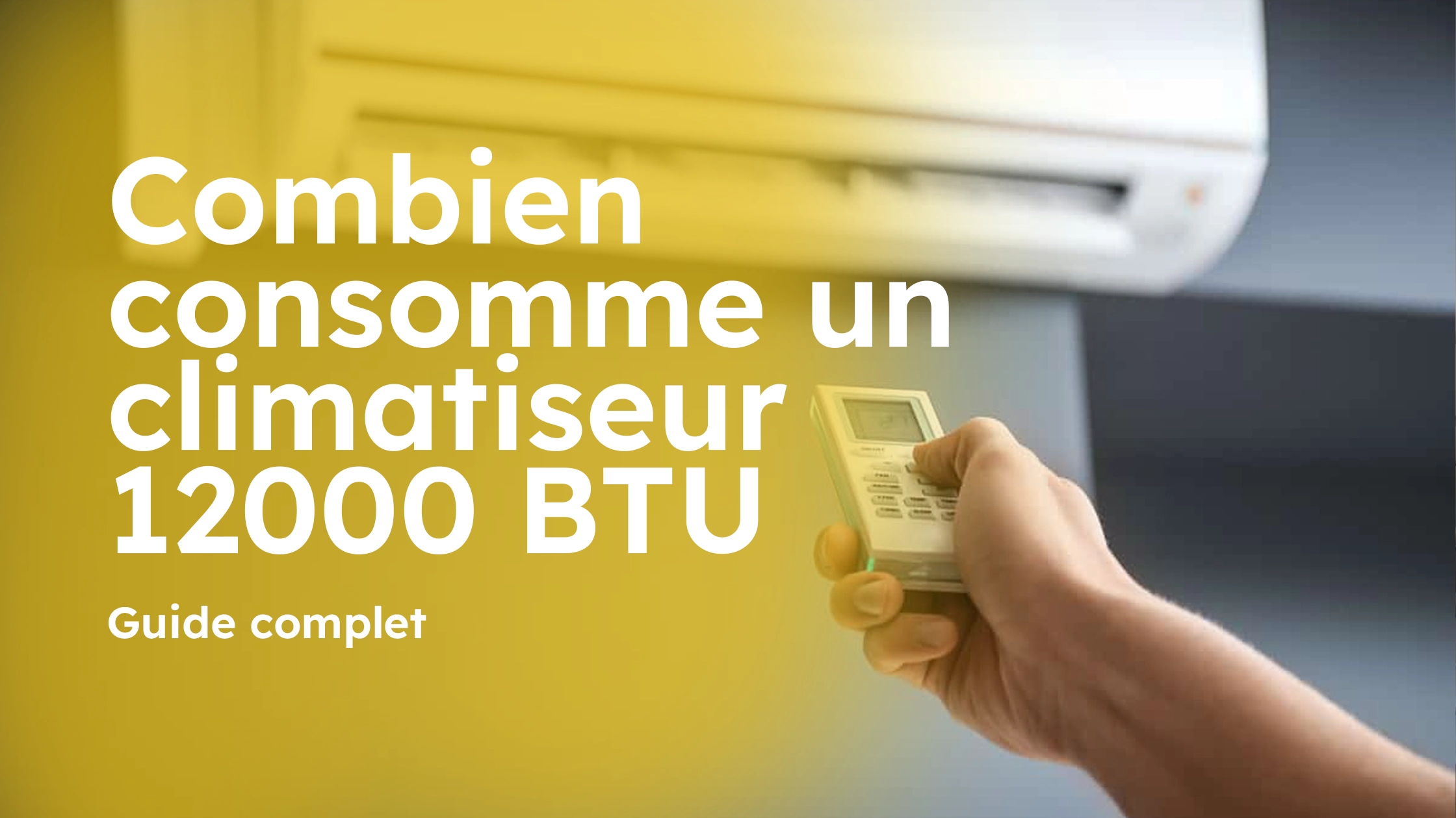 Combien consomme un climatiseur 12000 BTU au Maroc ? Guide complet