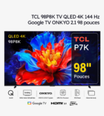 TCL 98P8K TV QLED 4K 144 Hz Google TV ONKYO 2.1 98 pouces