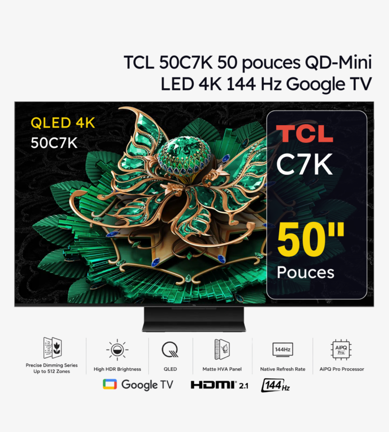 TCL 50C7K TV Premium QD-Mini LED 4K 144 Hz Google TV 50 pouces (2025)
