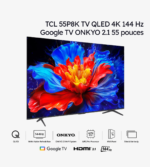 TCL 55P8K TV QLED 4K 144 Hz Google TV ONKYO 2.1 55 pouces (2025) – Image 2