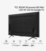 TCL 50C6K TV Premium QD-Mini LED 4K 144 Hz Google TV 50 pouces (2025) – Image 5