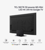 TCL 50C7K TV Premium QD-Mini LED 4K 144 Hz Google TV 50 pouces (2025) – Image 3