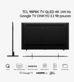 TCL 98P8K TV QLED 4K 144 Hz Google TV ONKYO 2.1 98 pouces (2025) – Image 4