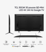 TCL 50C6K TV Premium QD-Mini LED 4K 144 Hz Google TV 50 pouces (2025) – Image 4
