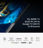 TCL 85P8K TV QLED 4K 144 Hz Google TV ONKYO 2.1 85 pouces (2025) – Image 6